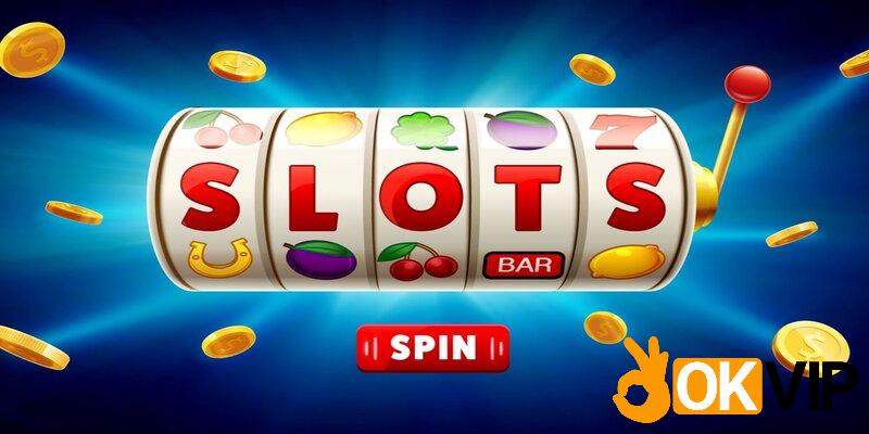 slots-game-okvip-quay-hu